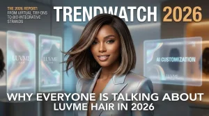 Why Everyone Is Talking About Luvme Hair in 2026
